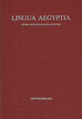 Antonio Loprieno (ed.), Lingua Aegyptia 18, Journal of Egyptian Language Studies, Gottingen 2010