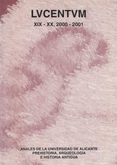  Lucentum XIX-XX, 2000-2001, Anales de la Universidad de Alicante, Prehistoria, Arquelogia e Historia Antigua, Alicante 2002