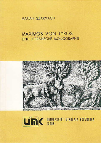 M. Szarmach, Maximos von Tyros, Eine Literarische Monographie, Uniwersytet Mikołaja Kopernika, Toruń 1985