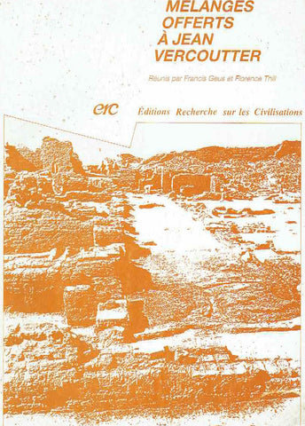  Mélanges offerts à Jean Vercoutter, ed. by (F. Geus, F. Thill), Éditions Recherche sur les Civilisations, Paris, 1985