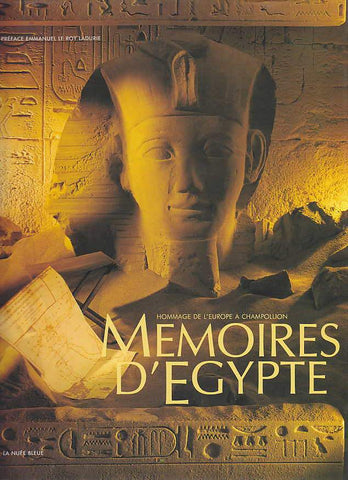 Jean Leclant (ed.), Memoires d'Egypte, Hommage de L'Europe a Champollion, La Nuee Bleue 1990