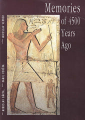 Miroslav Barta, Memories of 4500 Years Ago, Czech Institute of Egyptology, Czech National Centre for Egyptology