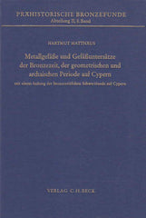  H. Matthaus, Metallgefasse und Gefassuntersatze der Bronzezeit der geometrischen und archaischen Periode auf Cypern mit eine Anhang der bronzezeitlichen Schwertfunde auf Cypern, Prahistorische Bronzefunde Abt. II, Band 8, C.H. Beck, Munchen 1985