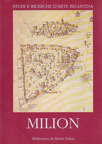 Milion, Studi e ricerche d'arte Bizantina, Biblioteca di Storia Patria - Roma 1988