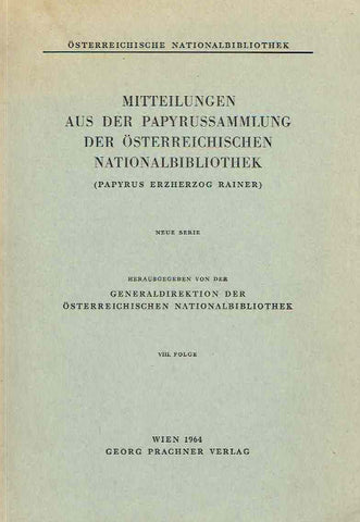 Mitteilungen aus der Papyrussammlung der Osterreichischen Nationalbliothek, Papyrus Erzherzog Rainer,  Neue Serie VIII, Osterreichische Nationalbliothek, Wien 1964
