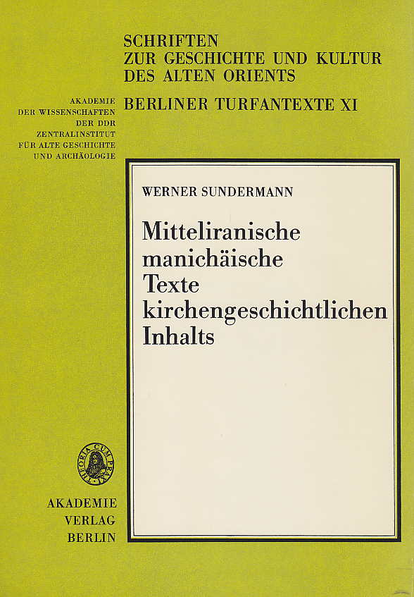 Mitteliranische manichaische Texte kirchengeschichtlichen Inhalts