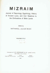 Nathaniel Julius Reich, Mizraim, vol. IV-IX, Journal of Papyrology, Egyptology, History of Ancient Laws, and their Relations to the Civilizations of Bible Lands vol 4-9, G.E. Steichert & CO. 1937