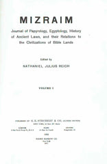 Nathaniel Julius Reich (ed.), Mizraim, Journal of Papyrology, Egyptology, History of Ancient Laws, and their Relations to the Civilizations of Bible Lands, vol 1-3, Reprint 1971