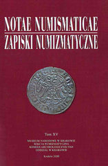 Notae Numismaticae vol. XV, Muzeum Narodowe w Krakowie, Krakow 2020