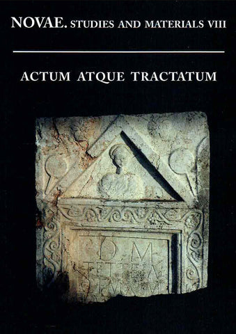  Novae. Studies and Materials VIII, Actum Atque Tractatum,  Adam Mickiewicz University Press, Poznan 2022