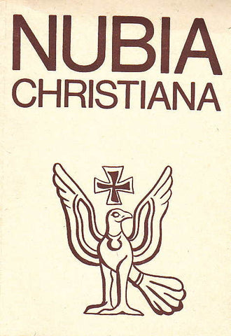 Nubia Christiana, vol. I, Akademia Teologii Katolickiej, Warszawa 1982