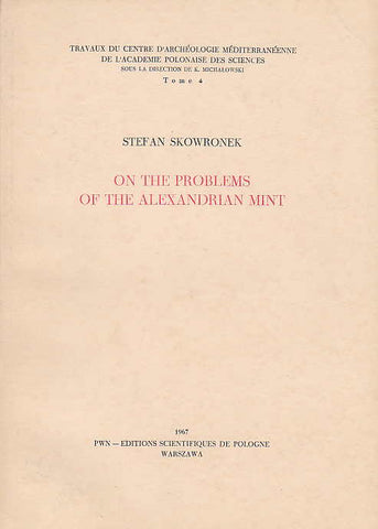 Stefan Skowronek, On the Problems of the Alexandrian Mint, Allusion to the Divinity of the Sovereign Appearing on the Coins of Egyptian Alexandria in the Period of the Early Roman Empire: 1st and 2nd Centusies A.D., Travaux du Centre d'Archéologie Méditerréenne de l'Académie Polonaise des Sciences, Tome 4, Warsaw 1967