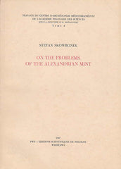 Stefan Skowronek, On the Problems of the Alexandrian Mint, Allusion to the Divinity of the Sovereign Appearing on the Coins of Egyptian Alexandria in the Period of the Early Roman Empire: 1st and 2nd Centusies A.D., Travaux du Centre d'Archéologie Méditerréenne de l'Académie Polonaise des Sciences, Tome 4, Warsaw 1967