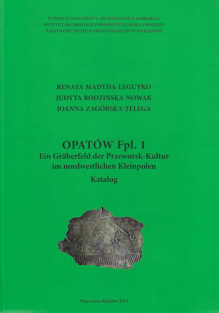 R. Mady-ta-Legutko, J. Rodzińska-Nowak, Joanna Zagórska-Telega, Opatów Fpl. 1 & 2, Ein Graberfeld der Przeworsk-Kultur im Nordwestlichen Kleinpolen, Tafeln& Katalog, Warszawa-Krakow 2011,