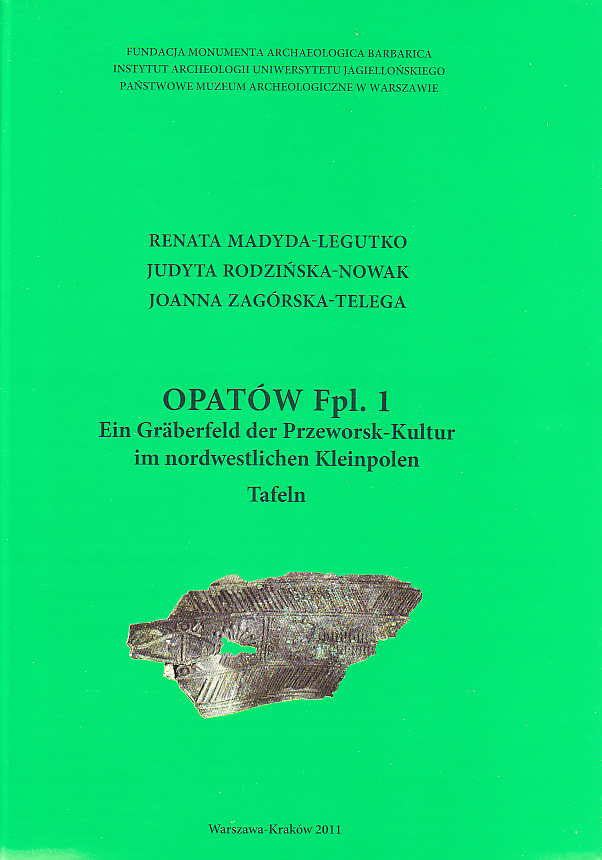 R. Mady-ta-Legutko, J. Rodzińska-Nowak, Joanna Zagórska-Telega, Opatów Fpl. 1 & 2, Ein Graberfeld der Przeworsk-Kultur im Nordwestlichen Kleinpolen, Tafeln& Katalog, Warszawa-Krakow 2011,