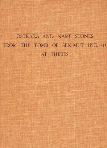 William C. Hayes, Ostraka and name Stones from the Tomb of Sen-Mut (No. 71) at Thebes, The Metropolitan Museum of Art Egyptian Expedition, New York 1973