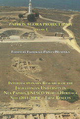 Paphos Agora Project (PAP), Volume 1, ed. by E. Papuci-Wladyka, Interdisciplinary Research of the Jagiellonian University in Nea Paphos UNESCO World Heritage Site (2011-2015) – First Results, Krakow 2020