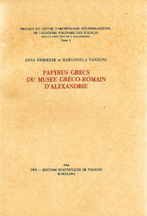 Anna Swiderek, M. Vandoni, Papyrus Grecs du Musee greco-romain d'Alexandrie, Travaux du Centre d'Archéologie Méditerréenne de l'Académie Polonaise des Sciences, Tome 2, Warsaw 1964