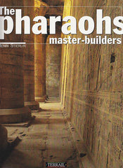 Henri Stierlin, The Pharaohs Master-Builders, Editions Pierre Terrail, Paris 2001