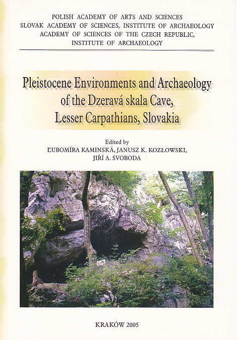 Pleistocene Environments and Archaeology of the Dzerava skala Cave, Lesser Carpathians, Slovakia