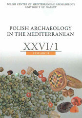 Polish Archaeology in the Mediterranean XXVI/1, Research, Polish Centre of Mediterranean Archaeology, University of Warsaw 2017