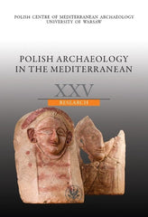 Polish Archaeology in the Mediterranean XXV, Research, Polish Centre of Mediterranean Archaeology, University of Warsaw 2016