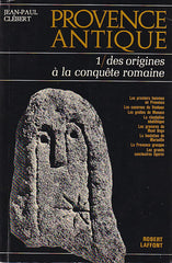 Jean-Paul Clebert, Provence antique. 1, Des origines a la conquete romaine, Robert Laffont, Paris 1966