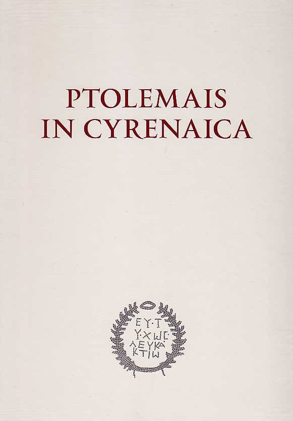 Ptolemais in Cyrenaica, Studies in Memory of Tomasz Mikocki, Ptolemais I, edited by Jerzy Zelazowski, University of Warsaw, Institute of Archaeology, Warsaw 2012