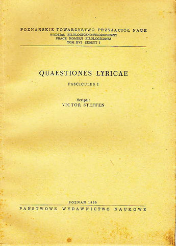 V. Steffen, Quaestiones Lyricae, Fasciculus I, Panstwowe Wydawnictwo Naukowe, Poznan 1955