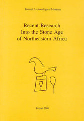 Recent Research Into the Stone Age of Northeastern Africa, Studies in African Archaeology, vol. 7, edited by L. Krzyzaniak, K. Kroeper and M. Kobusiewicz, Poznan Archaeological Museum 2000