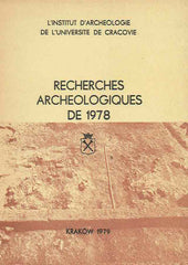 Recherches Archeologiques de 1978, ed. Janusz Kozlowski, Joachim Sliwa, l'Institut d'Archeologie de l'Universite de Cracovie, Krakow 1979
