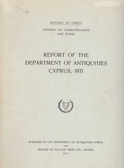 Report of the Department of Antiquities Cyprus, 1971, Republic of Cyprus, Ministry of Communications and Works, 1971