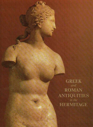 Greek and Roman Antiquities in the Hermitage, Aurora Art Publishers, Leningrad 1975