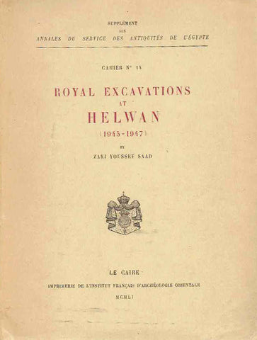 Zaki Youssef Saad, Royal Excavations at Helwan (1945-1947), Cahier no 14, Supplement aux annales du service des antiquites de l'Egypte, IFAO, Le Caire 1951