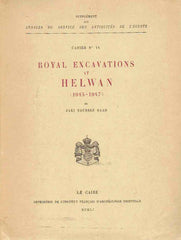 Zaki Youssef Saad, Royal Excavations at Helwan (1945-1947), Cahier no 14, Supplement aux annales du service des antiquites de l'Egypte, IFAO, Le Caire 1951