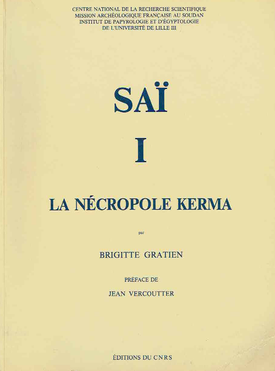  B. Gratien, SAI, I, La Necropole Kerma, Paris 1986