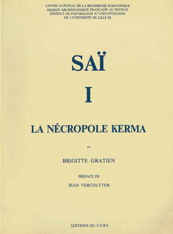  B. Gratien, SAI, I, La Necropole Kerma, Paris 1986