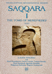 K. Mysliwiec, Saqqara I, The Tomb of Merefnebef, Varsovie 2004
