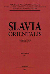 Slavia Orientalis, vol. LXVIII/2, 2019, Warsaw 2019