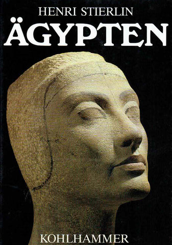  Henri Stierlin, Agypten, Kohlhammer, Paris 1984