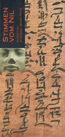 Alfred Grimm und Sylvia Schoske, Stimmen von Nil, Altagypten im Spiegel Seiner Texte, Munchen 2002