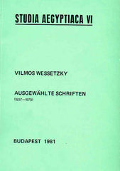 Vilmos Wessetzky, Ausgewahlte Schriften (1937-1979), Studia Aegyptiaca VI, Budapest 1981