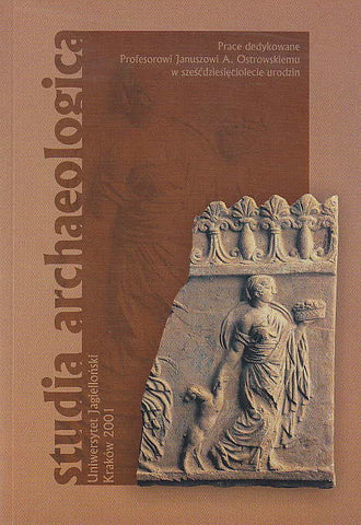 Studia Archaeologica, Jagiellonian University, Cracow 2001