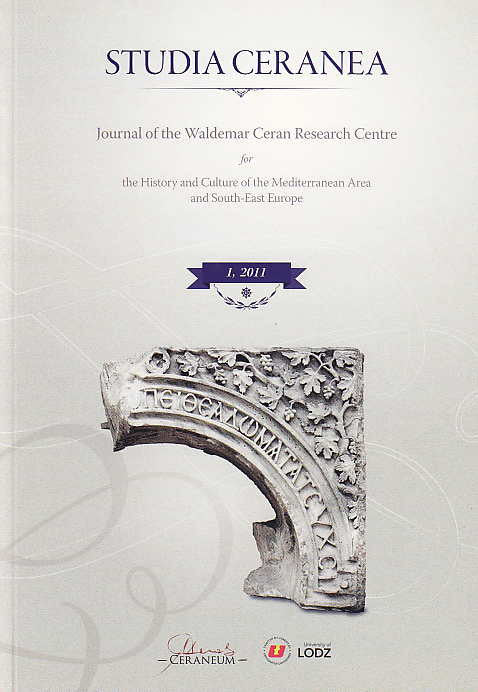 Studia Ceranea, Journal of the Waldemar Ceran Research Centre for the History and Culture of the Mediterranean Area and South-East Europe, Vol. 1/2011, Lodz 2011