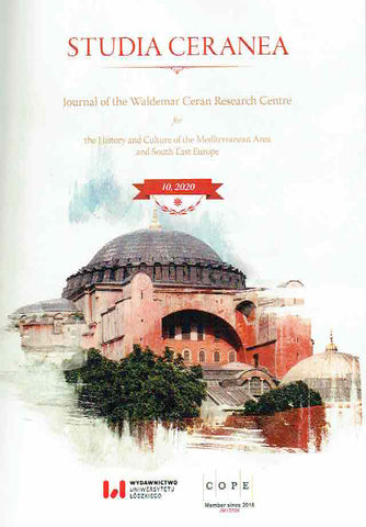 Studia Ceranea, Journal of the Waldemar Ceran Research Centre for the History and Culture of the Mediterranean Area and South-East Europe, Vol. 10/2020, Lodz 2020