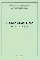 Studia Maritima, vol. XXVII/1, Szczecin 2014