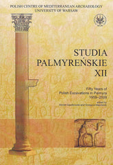  Studia Palmyrenskie XII (Palmyrenian Studies XII), Fifty Years of Polish Excavations in Palmyra 1959-2009,  ed. by Michal Gawlikowski and Grzegorz Majcherek, Polish Center of Mediterranean Archaeology, Warszawa 2013