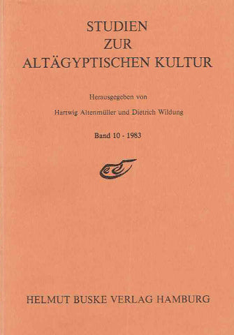 Hartwig Altenmuller, Dieter Wildung (ed.), Studien Zur Altagyptischen Kultur, Band 10-1983, Helmut Buske Verlag Hamburg 1983