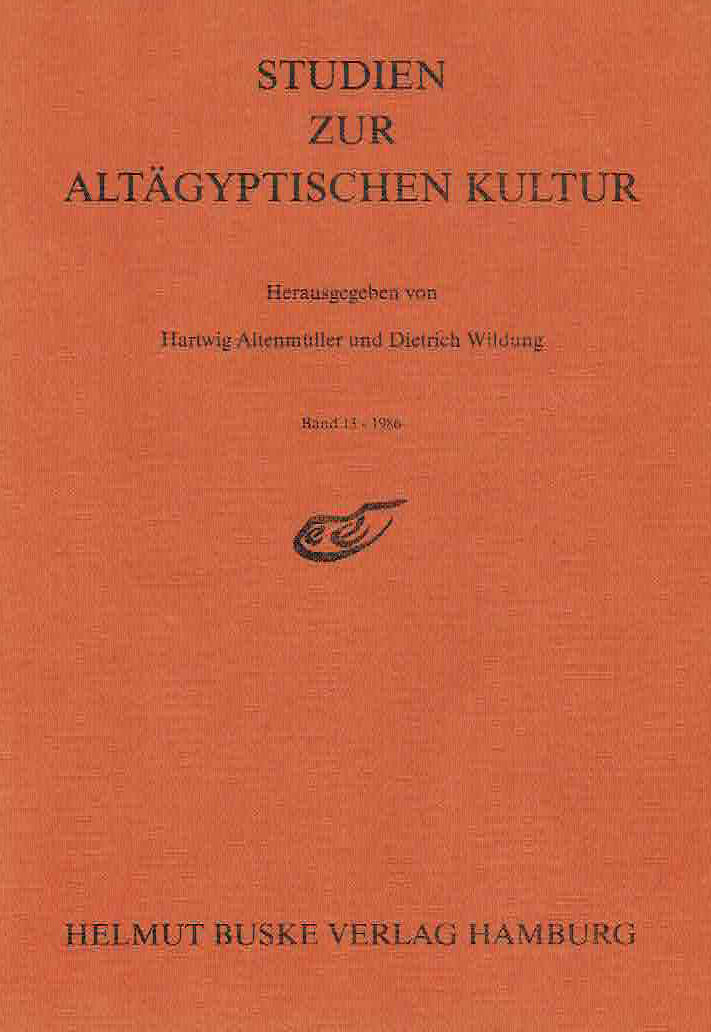 Hartwig Altenmuller, Dietrich Wildung (ed.), Studien Zur Altagyptischen Kultur, Band 13- 1986, Helmut Buske Verlag Hamburg 1986