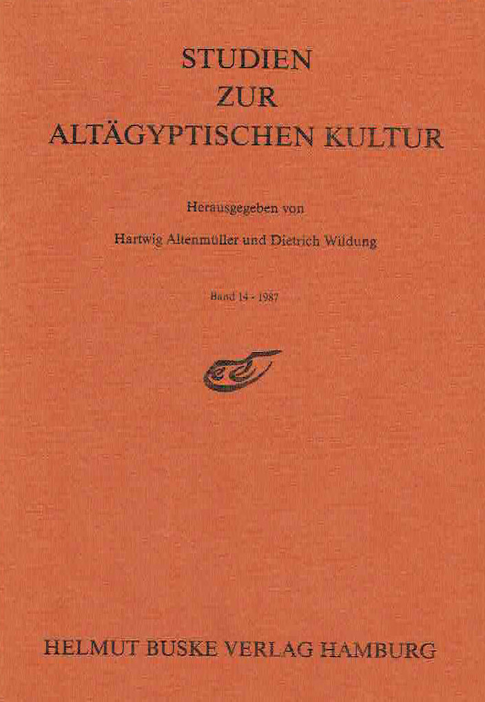 Hartwig Altenmuller, Dietrich Wildung (ed.), Studien Zur Altagyptischen Kultur, Band 14- 1987, Helmut Buske Verlag Hamburg 1987